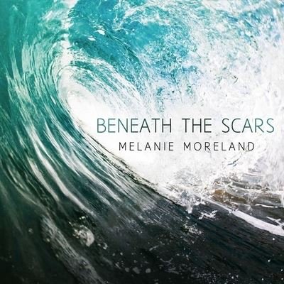 Cover for Melanie Moreland · Beneath the Scars (CD) (2016)