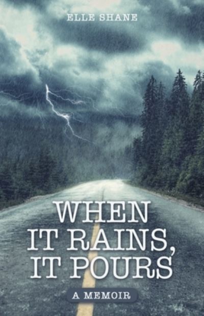 Cover for Elle Shane · When It Rains, It Pours (Paperback Book) (2021)