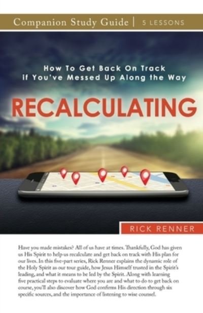 Cover for Rick Renner · RE-CALCULATING Study Guide : How To Get Back On Track if You've Messed Up Along the Way (Paperback Book) (2022)