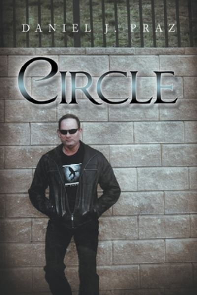 Cover for Daniel J. Praz · Circle (Book) (2022)