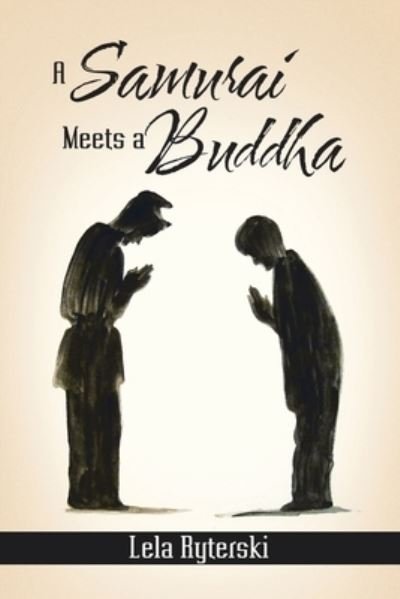 Cover for Lela Ryterski · Samurai Meets a Buddha (Book) (2023)
