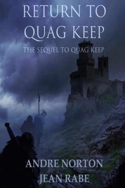 Return to Quag Keep - Andre Norton - Books - Ethan Ellenberg Literary Agency - 9781680680218 - March 6, 2018