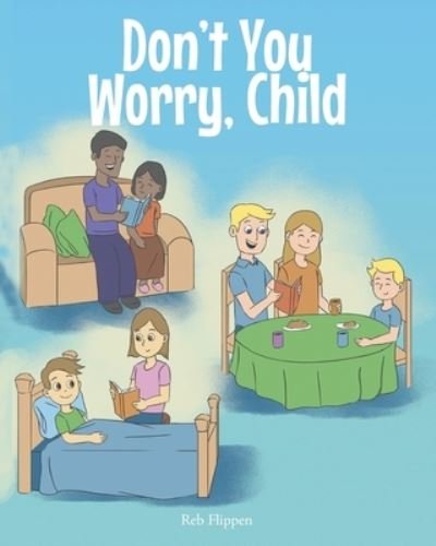 Cover for Reb Flippen · Don't You Worry, Child (Bok) (2022)