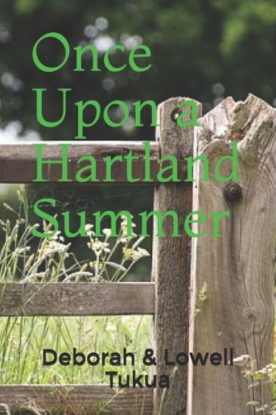 Cover for Lowell Tukua · Once Upon a Hartland Summer (Paperback Book) (2019)