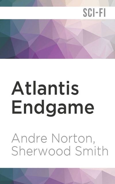 Cover for Andre Norton · Atlantis Endgame (CD) (2021)