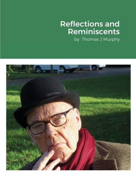 Cover for Thomas Murphy · Reflections and Reminiscents (Paperback Book) (2020)