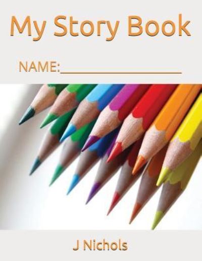 Cover for J Nichols · My Story Book (Pocketbok) (2018)