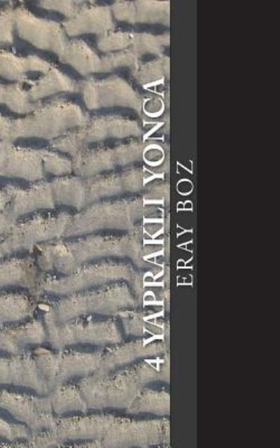 Eray Boz · 4 Yaprakl? Yonca (Paperback Book) (2018)