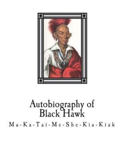 Cover for Black Hawk · Autobiography of Black Hawk (Paperback Bog) (2018)