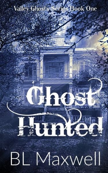 Cover for BL Maxwell · Ghost Hunted (Paperback Bog) (2018)