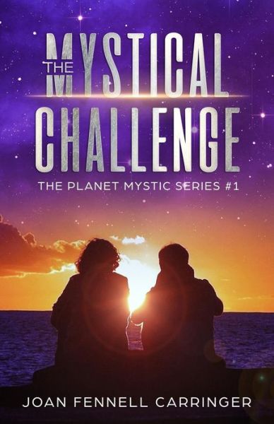 Cover for Joan Fennell Carringer · The Mystical Challenge (Paperback Book) (2018)