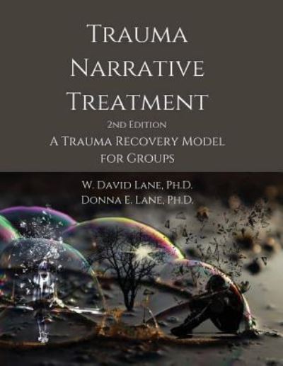 Cover for W David Lane · Trauma Narrative Treatment (Paperback Book) (2018)