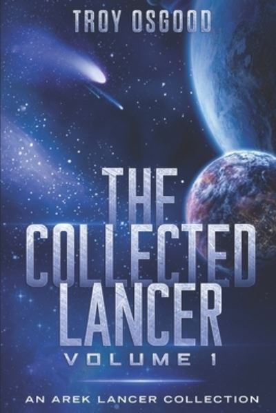 Cover for Troy Osgood · The Collected Lancer Volume 1 (Paperback Book) (2019)