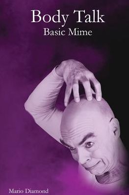 Body Talk - Mario Diamond - Boeken - Modern Vaudeville Press - 9781733971218 - 30 juni 2019