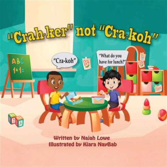 Cover for Najah Lowe · Crah-ker not Cra-koh (Paperback Book) (2021)