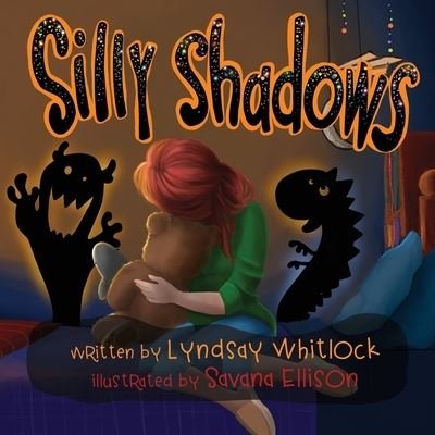 Cover for Lyndsay Whitlock · Silly Shadows (Paperback Book) (2020)