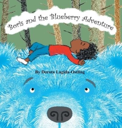 Cover for Dorota Lagida-Ostling · Boris and the Blueberry Adventure (Innbunden bok) (2020)