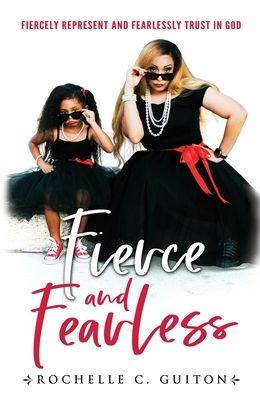 Cover for Rochelle C Guiton · Fierce and Fearless (Hardcover Book) (2022)