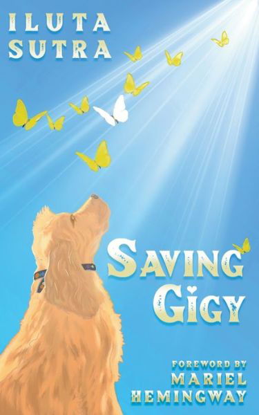 Cover for Iluta Sutra · Saving Gigy (Taschenbuch) (2021)