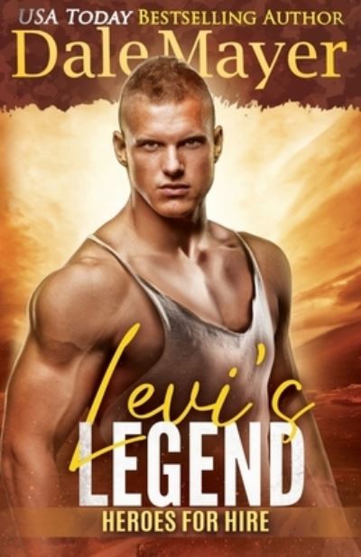 Cover for Dale Mayer · Levi's Legend (Paperback Book) (2017)