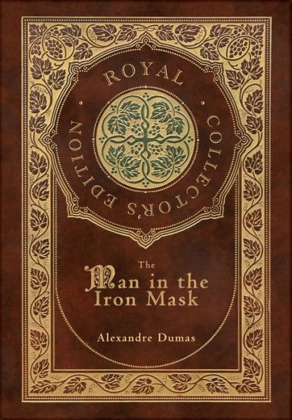 Cover for Alexandre Dumas · Man in the Iron Mask (Royal Collector's Edition) (Case Laminate Hardcover with Jacket) (Bok) [Royal Collector's edition] (2022)