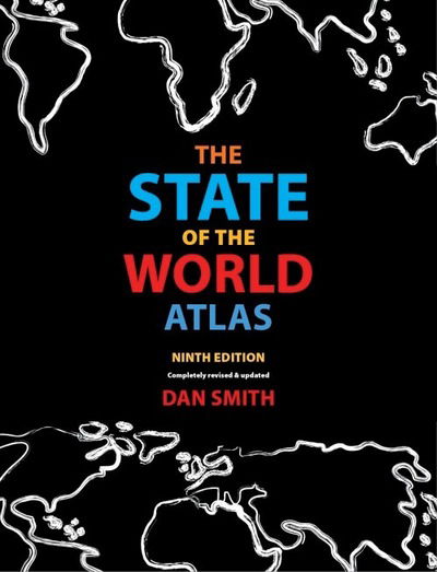 The State of the World Atlas (9th Edition) - Dan Smith - Books - New Internationalist Publications Ltd - 9781780261218 - January 10, 2013