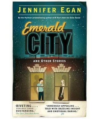Cover for Jennifer Egan · Emerald City and Other Stories (Paperback Book) (2012)