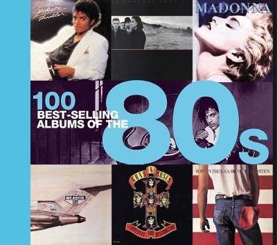 Cover for Peter Dodd · 100 Best Selling Albums of the 80s - Best Selling Albums (Inbunden Bok) (2018)