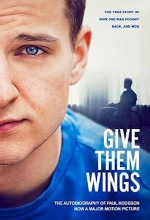 Cover for Paul Hodgson · Give Them Wings: The Autobiography of Paul Hodgson (Paperback Book) (2021)