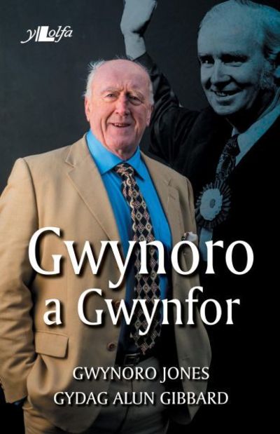 Cover for Gwynoro Jones · Gwynoro a Gwynfor (Paperback Book) (2019)