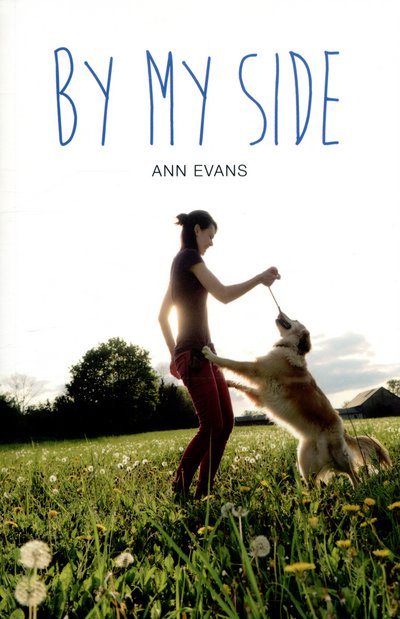 By My Side - Teen Reads IV - Ann Evans - Books - Badger Publishing - 9781784643218 - September 1, 2015