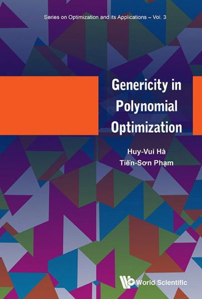 Cover for Pham, Tien Son (Univ Of Dalat, Vietnam) · Genericity In Polynomial Optimization - Series On Optimization And Its Applications (Hardcover bog) (2017)