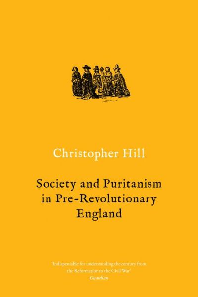 Cover for Christopher Hill · Society and Puritanism in Pre-Revolutionary England (Taschenbuch) (2018)