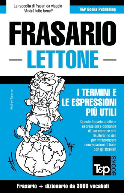 Cover for Andrey Taranov · Frasario Italiano-Lettone e vocabolario tematico da 3000 vocaboli (Pocketbok) (2016)