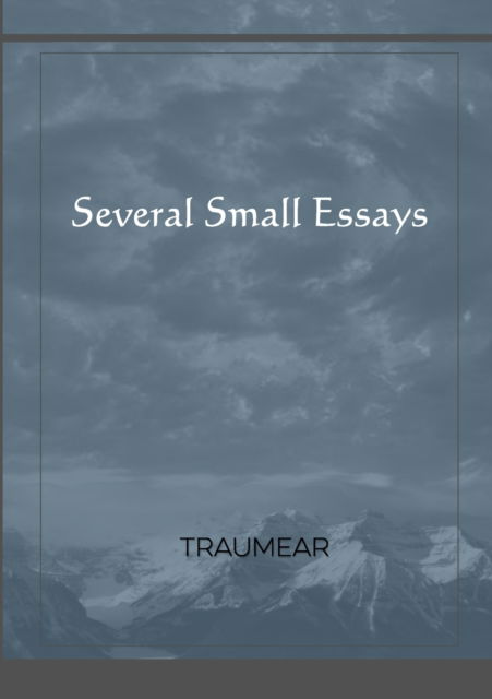 Cover for Traumear · Several Small Essays (Pocketbok) (2021)