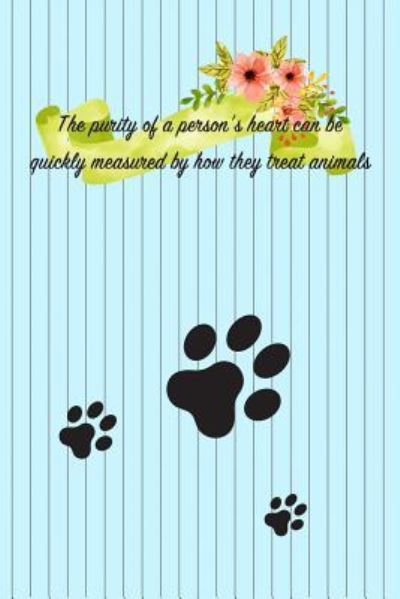 Cover for Creations · The purity of a person's heart can be quickly measured by how they treat animals. (Paperback Book) (2019)