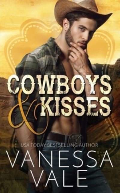 Cowboys & Kisses - Lenox Ranch Cowboys - Vanessa Vale - Libros - Bridger Media - 9781795900218 - 27 de enero de 2019