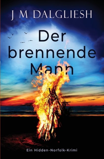 Cover for J M Dalgliesh · Der brennende Mann (Paperback Book) (2021)
