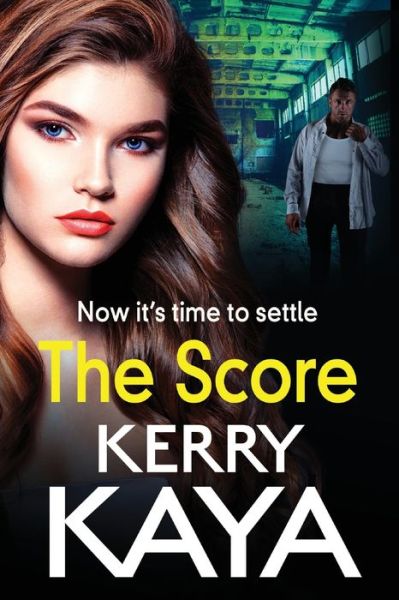 Cover for Kerry Kaya · The Score: A BRAND NEW gritty, gripping gangland thriller from Kerry Kaya for 2022 - The Fletcher Family (Paperback Book) [Large type / large print edition] (2021)