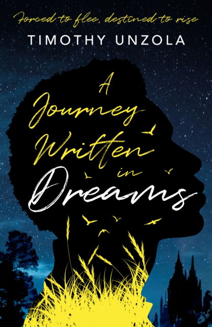 Cover for Timothy Unzola · A Journey Written in Dreams: Forced to flee, destined to rise (Paperback Book) (2025)