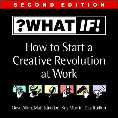 Cover for Dave Allan · Sticky Wisdom: How to Start a Creative Revolution at Work (Paperback Book) (2002)