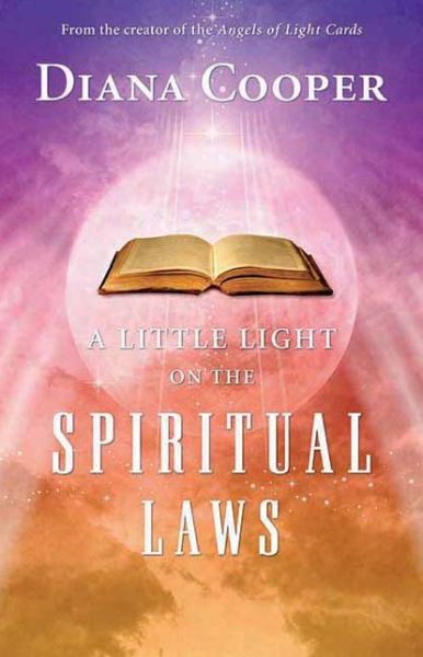 A Little Light on the Spiritual Laws - Diana Cooper - Böcker - Findhorn Press - 9781844091218 - 1 september 2007