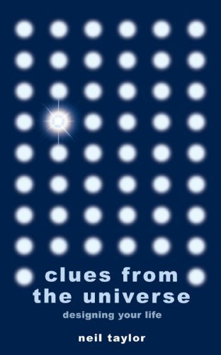 Cover for Neil Taylor · Clues from the Universe: Designing Your Life (Paperback Book) (2008)