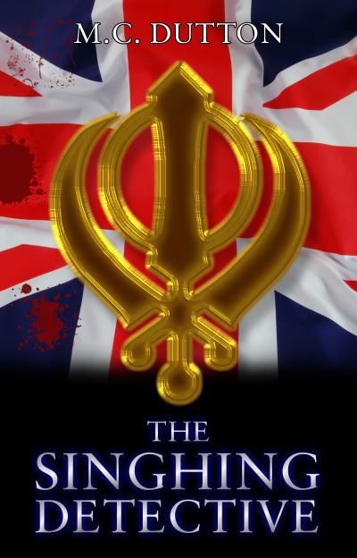 The singhing detective - M. C. Dutton - Livros - Matador - 9781848767218 - 1 de outubro de 2011