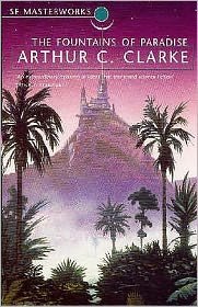 Cover for Sir Arthur C. Clarke · The Fountains Of Paradise - S.F. Masterworks (Paperback Bog) (2000)