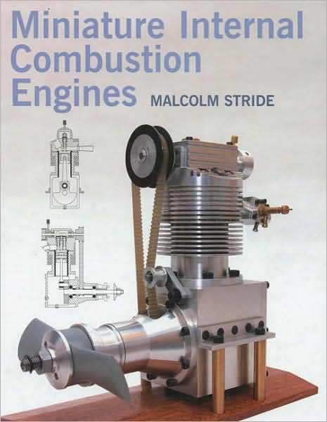 Cover for Malcolm Stride · Miniature Internal Combustion Engines (Hardcover Book) (2007)