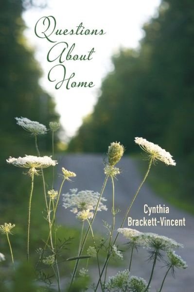 Cover for Cynthia Brackett-Vincent · Questions About Home (Taschenbuch) (2021)