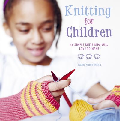 Cover for Claire Montgomerie · Knitting for Children (Hardcover Book) (2011)