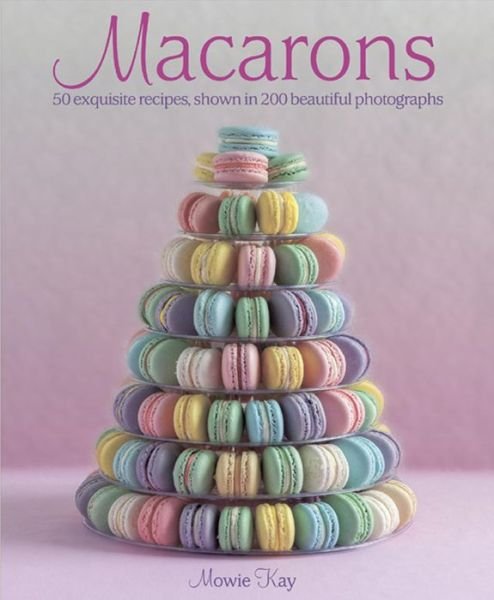 Cover for Mowie Kay · Macarons (Hardcover Book) (2014)
