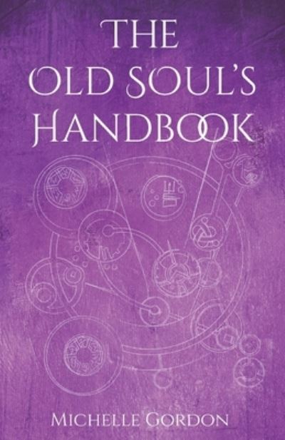 Cover for Michelle Gordon · The Old Soul's Handbook (Paperback Book) (2020)